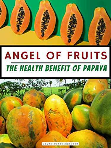 THE HEALTH BENEFIT OF PAPAYA FRUIT