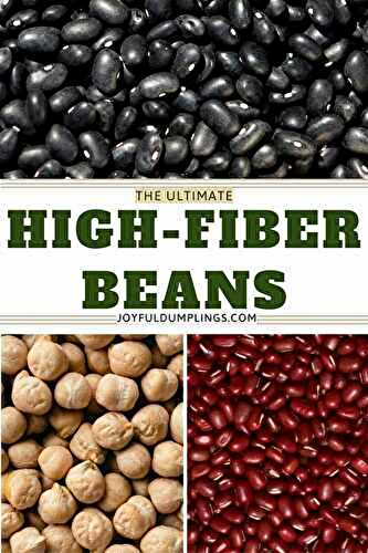 11 High Fiber Beans and Legumes to Add to Your Diet!