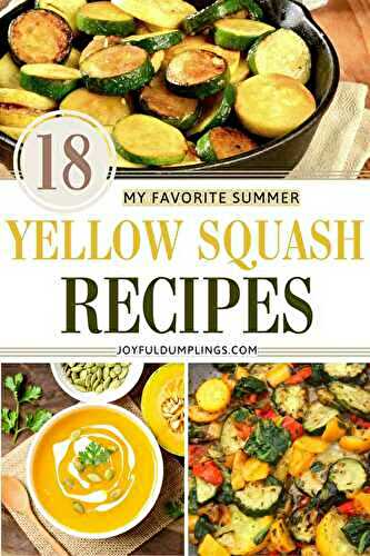 18 Best Yellow Squash Recipes To Savor This Season
