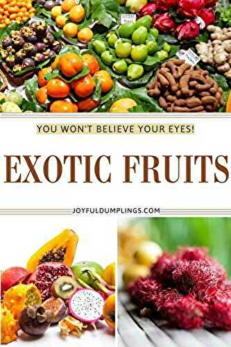 26 Exotic and Weird Fruits