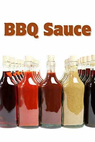 Who Invented BBQ Sauce: The American Barbecue Sauce, Origin, Brief History and Types