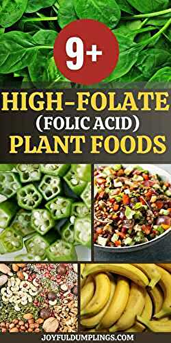 9 Top Vegetables and Other Plant Foods High in Folate (Folic Acid)