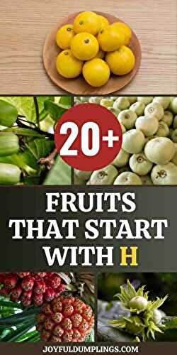 21 Amazing Fruits That Start with H (Find Out With Us Now!)