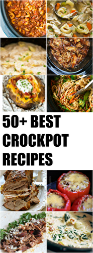 50+ Best Slow Cooker Recipes - Keat's Eats