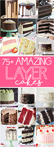 75+ Amazing Layer Cakes - Keat's Eats