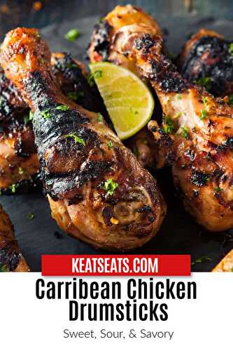 Caribbean Chicken Drumsticks - Keat's Eats