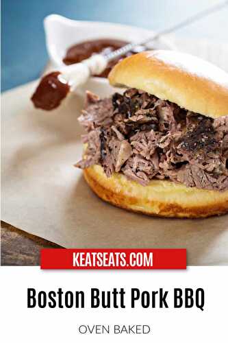 Oven Baked Boston Butt Pork BBQ Recipe - Keat's Eats