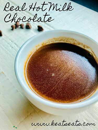 Real Hot Milk Chocolate - Keat's Eats