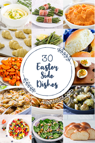30 Ideas for Easter Dinner Side Dishes