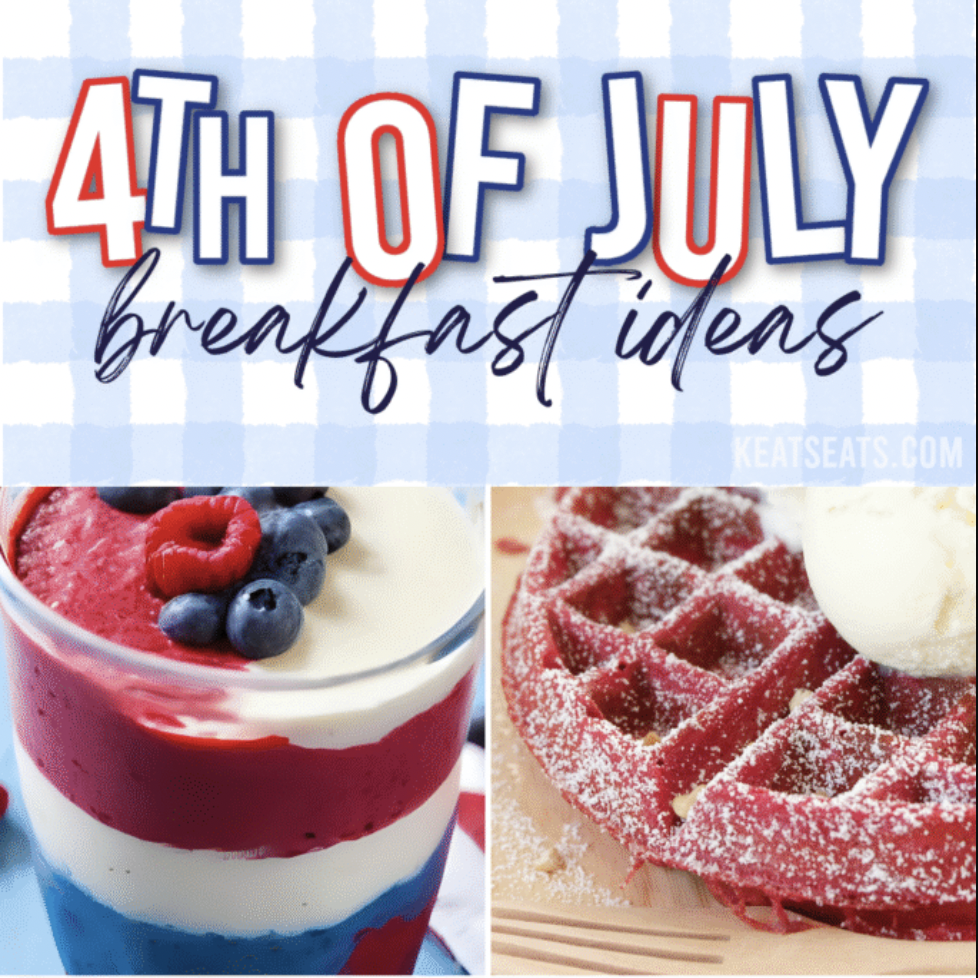 Delicious 4th of July Breakfast Recipes & Ideas