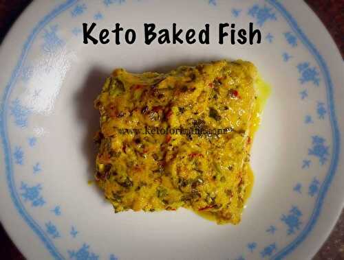 Keto Baked Fish | Tasty Non-Vegetarian Keto Recipe