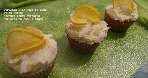 CUPCAKES À LA NOIX DE COCO ET AU CITRON / LEMON AND COCONUT CUPCAKES / CUPCAKES DE COCO Y LIMÓN