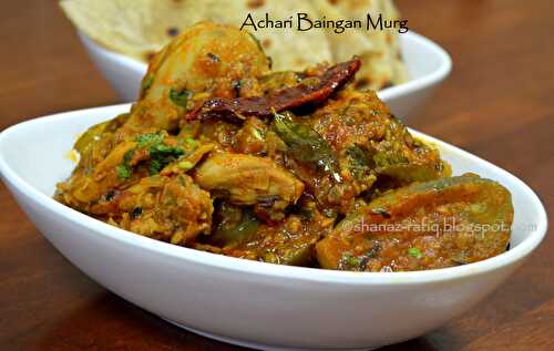 Achari Baingan Murg | Chicken & Brinjal Curry