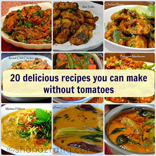 20 delicious recipes you can make without tomatoes