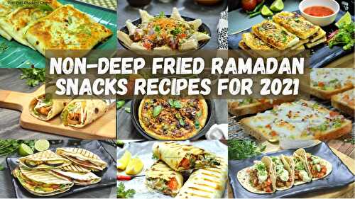 Non-Deep Fried Ramadan Snacks 2021
