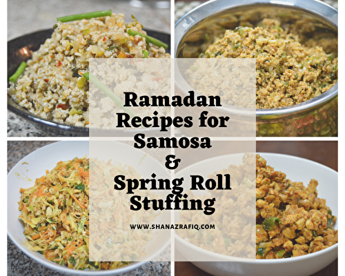 Ramadan Recipes For Samosa & Spring Roll Stuffing