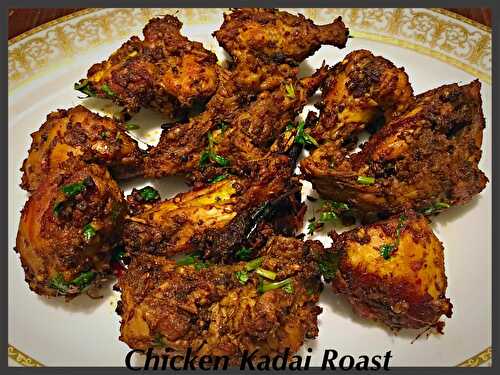Chicken Kadai Roast - Mama's Secret Recipes
