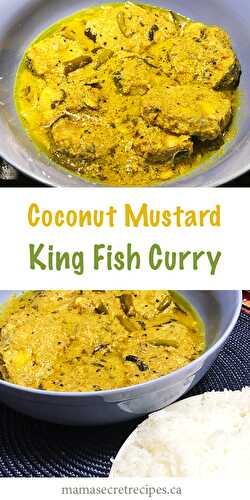 Coconut Mustard King Fish Curry