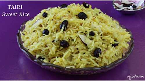 Tairi (Tahiri- Tayri -Tehri) | Sindhi Sweet Rice