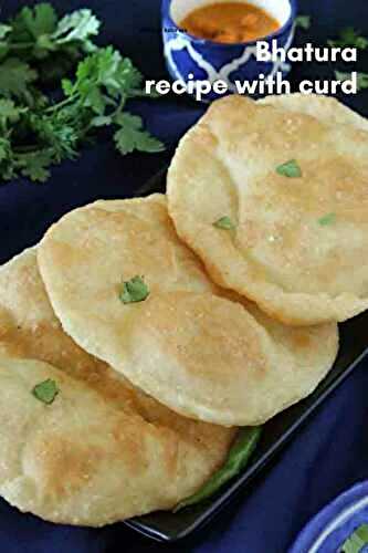 Bhatura Recipe with Curd