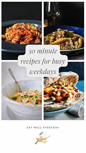 30 minute recipes for busy weekdays
