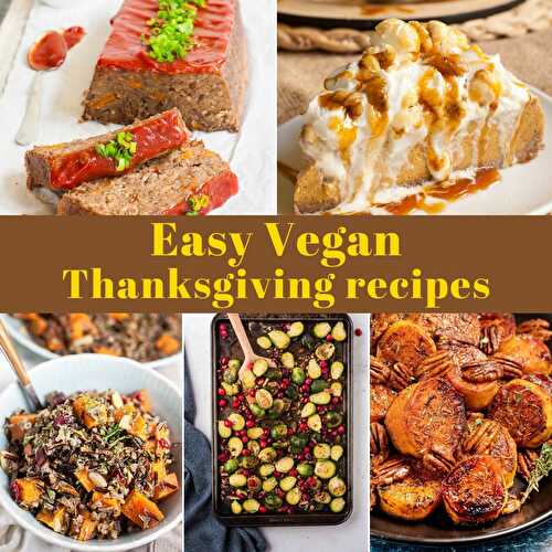 Easy Vegan Thanksgiving Recipes (Gluten-free) - My Pure Plants