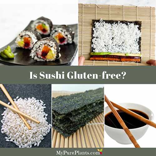 Is sushi gluten-free? (incl. ALL POPULAR ingredients) - My Pure Plants