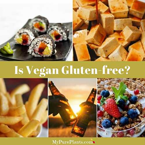 Is vegan gluten-free? 11 foods to avoid!! - My Pure Plants