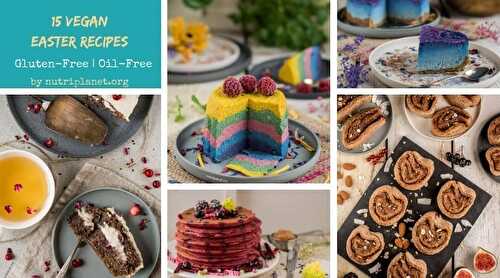 15 Irresistible and Healthy Sweet Vegan Easter Recipes