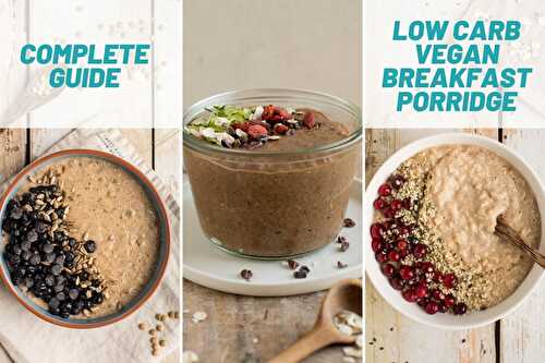 Guía completa para preparar porridge vegano bajo en carbohidratos [Video]