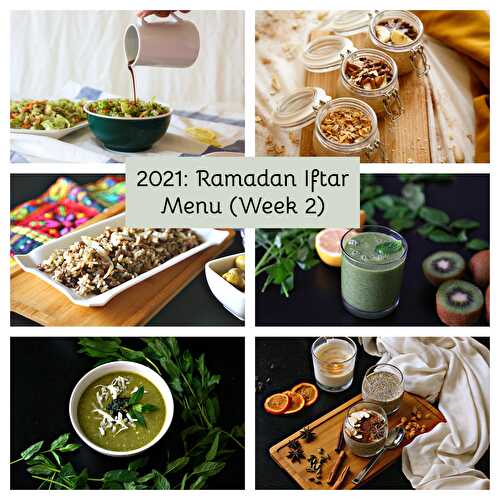 2021: Ramadan Iftar Menu (Week 2) - :: Nutrizonia ::