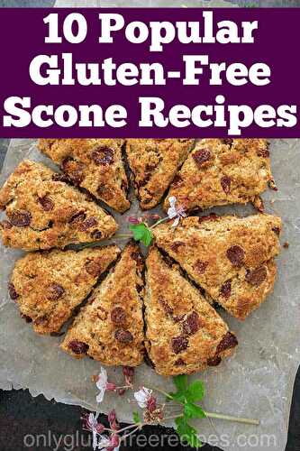 10 Popular Gluten-Free Scone Recipes