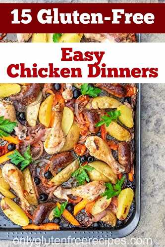 15 Gluten-Free Easy Chicken Dinners