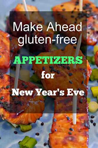 15 Make Ahead Gluten-Free Appetizers