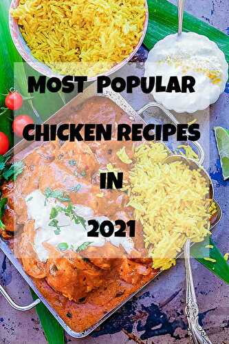 20 Most Popular Chicken Recipes of 2021