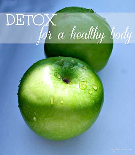 Detox for a Healthy Body