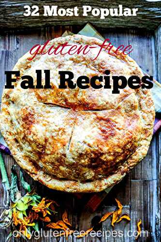The 34 Most Popular Gluten-Free Fall Recipes