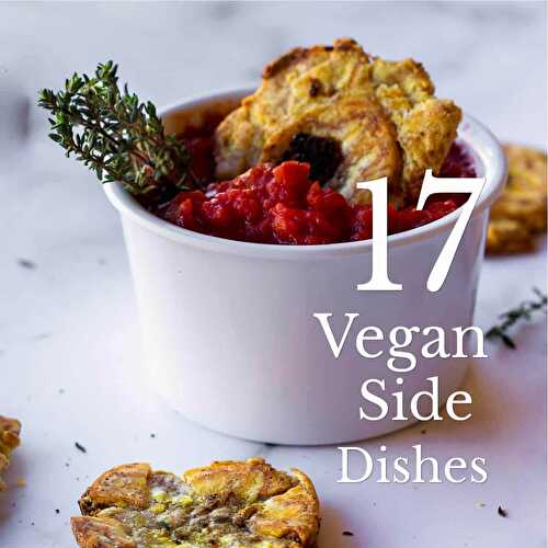 17 Delicious Vegan Side Dishes