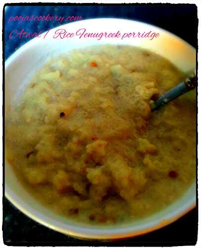 Atwal / Rice Fenugreek porridge