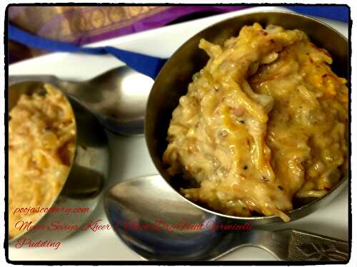 Mewa Seviya Kheer / Thick Dry Fruit Vermicelli Pudding