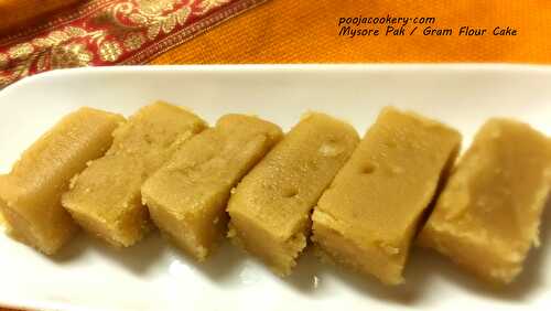 Mysore Pak / Gram Flour Cake
