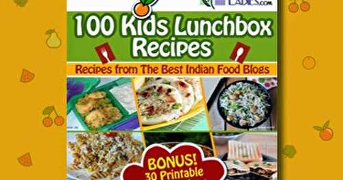 100 Kid's Lunch Box Recipes - Indus Ladies Ebook