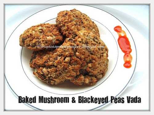 Baked Mushroom & Black-eyed Peas Vada