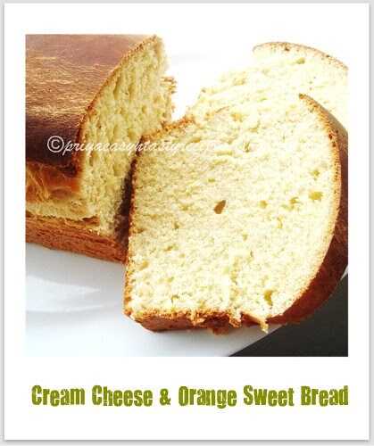 Cream Cheese & Orange Sweet Bread