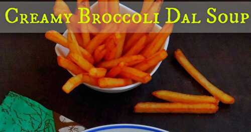 Creamy Broccoli Dal Soup