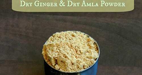 Dry Ginger & Dry Amla Powder