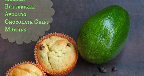 Eggless Butterfree Avocado Chocolate Chips Muffins - A Guest Post to Savitha
