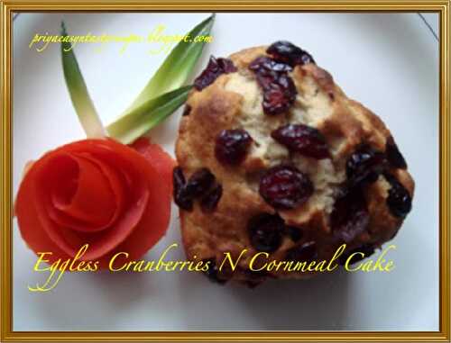 Eggless Cranberries N Cornmeal Cake - Prefect Breakfast
