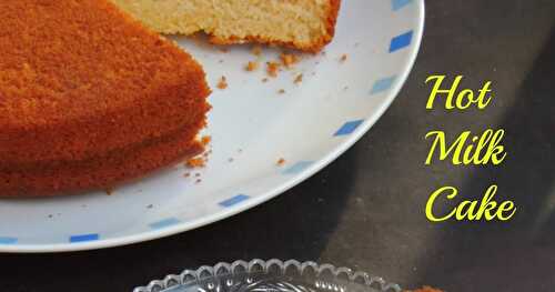 Hot Milk Cake