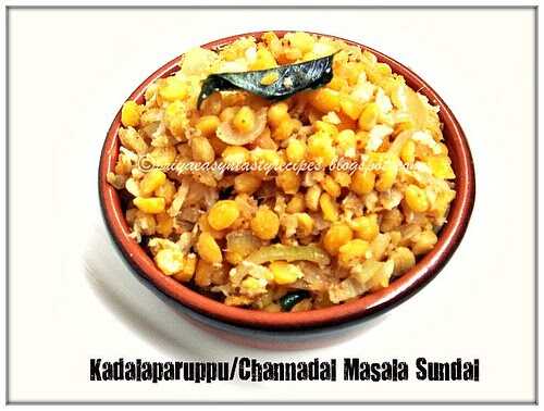 Kadalaparuppu/Channadal Masala Sundal & Rice Moongdal Kheer